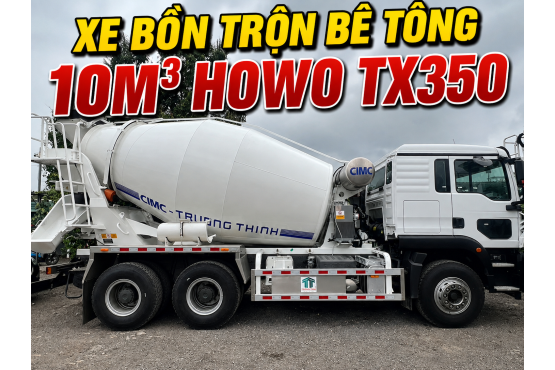 XE BỒN TRỘN BÊ TÔNG 10M3 HOWO TX350